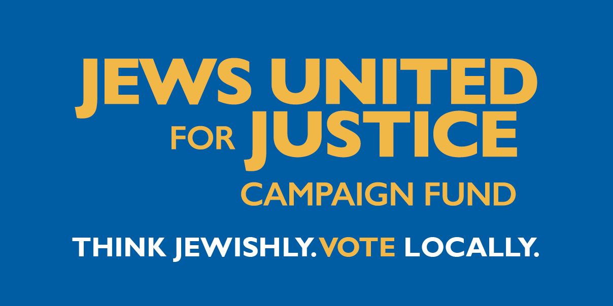 Jews United for Justice Campaign Fund
